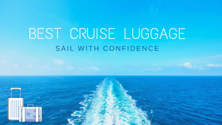 best cruise luggage, sail with confidence